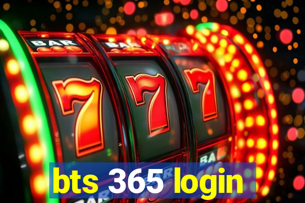 bts 365 login